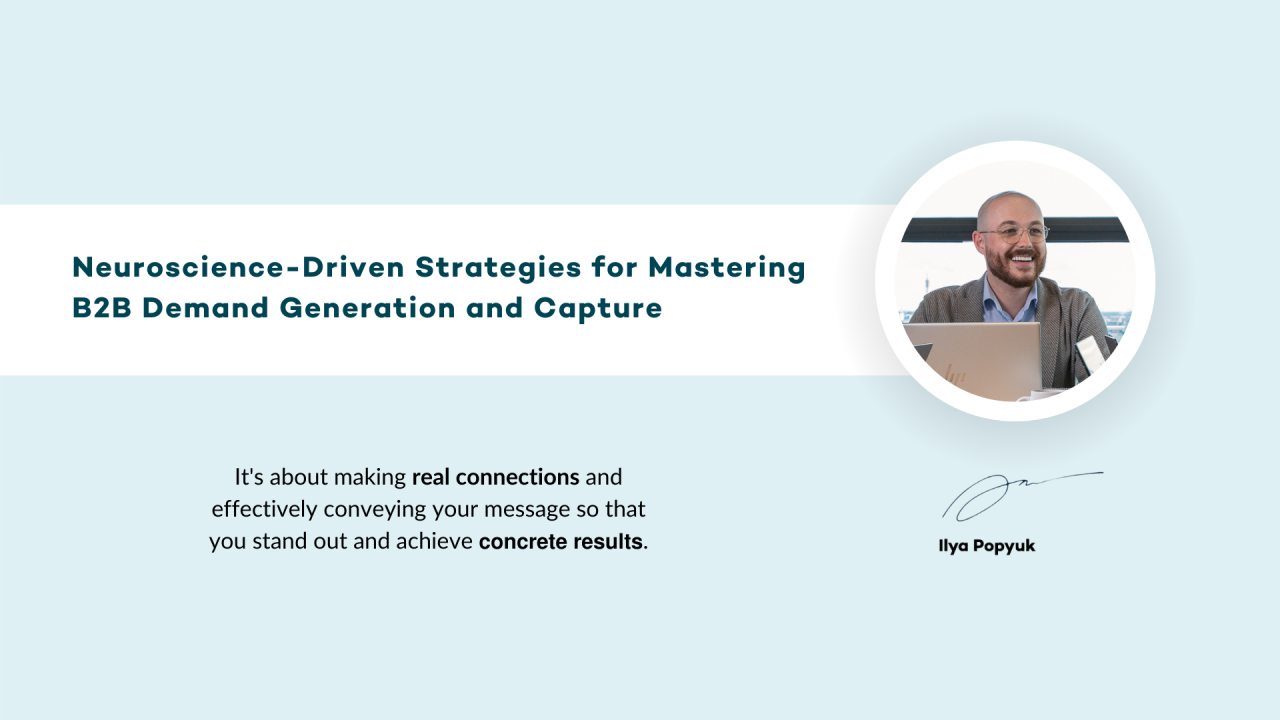 Neuroscience-Driven Strategies for Mastering B2B Demand Generation and Capture